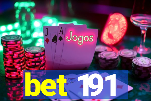 bet 191
